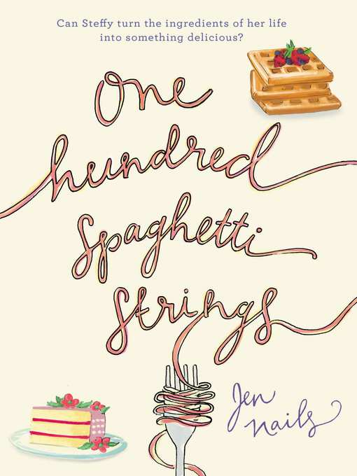 Title details for One Hundred Spaghetti Strings by Jen Nails - Available